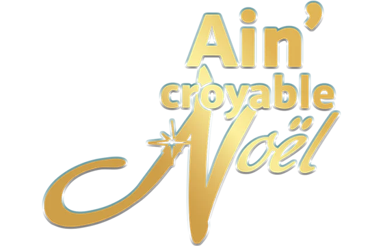 Ain'croyable Noël Bourg-en-Bresse 2026