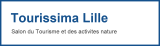 2027 Tourissima Lille, le Salon du Tourisme et des activités nature