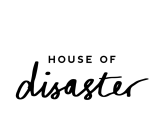 House of Disaster