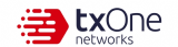 TXONE NETWORKS
